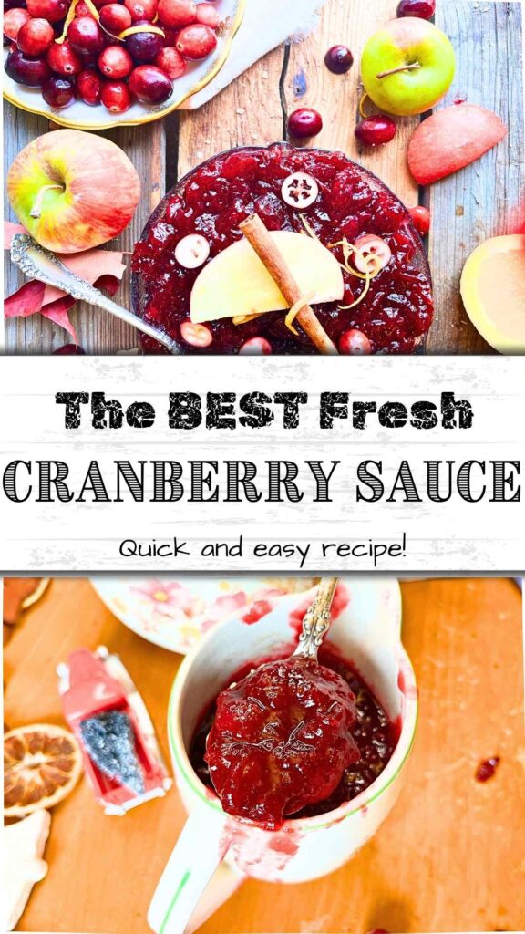 A pinterest pin for cranberry sauce. There is cranberry sauce in a bowl with cinnamon sticks, sliced fresh cranberries and apple slices around.