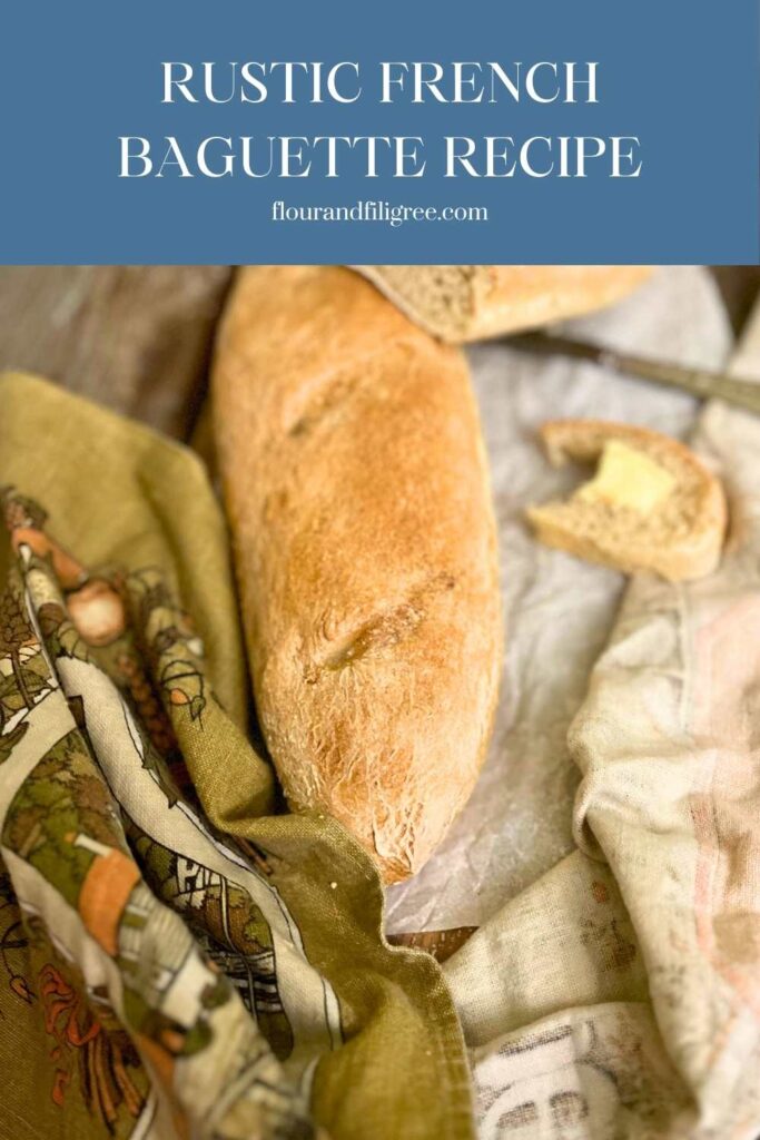 A pinterest pin for French baguettes. In the photo there is a baguette. Beside is a slice of the bread with butter on it.