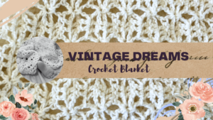 Logo for a crochet blanket called vintage dreams.