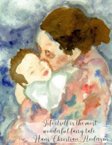 A print of a woman hugging a baby. It is a watercolor style painting. There is a vintage quote on it.