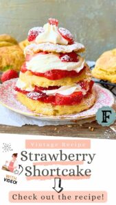 A pinterest pin for strawberry shortcake. There is a three layer personal cake with strawberries, sauce, and cream. There are biscuits in the background.