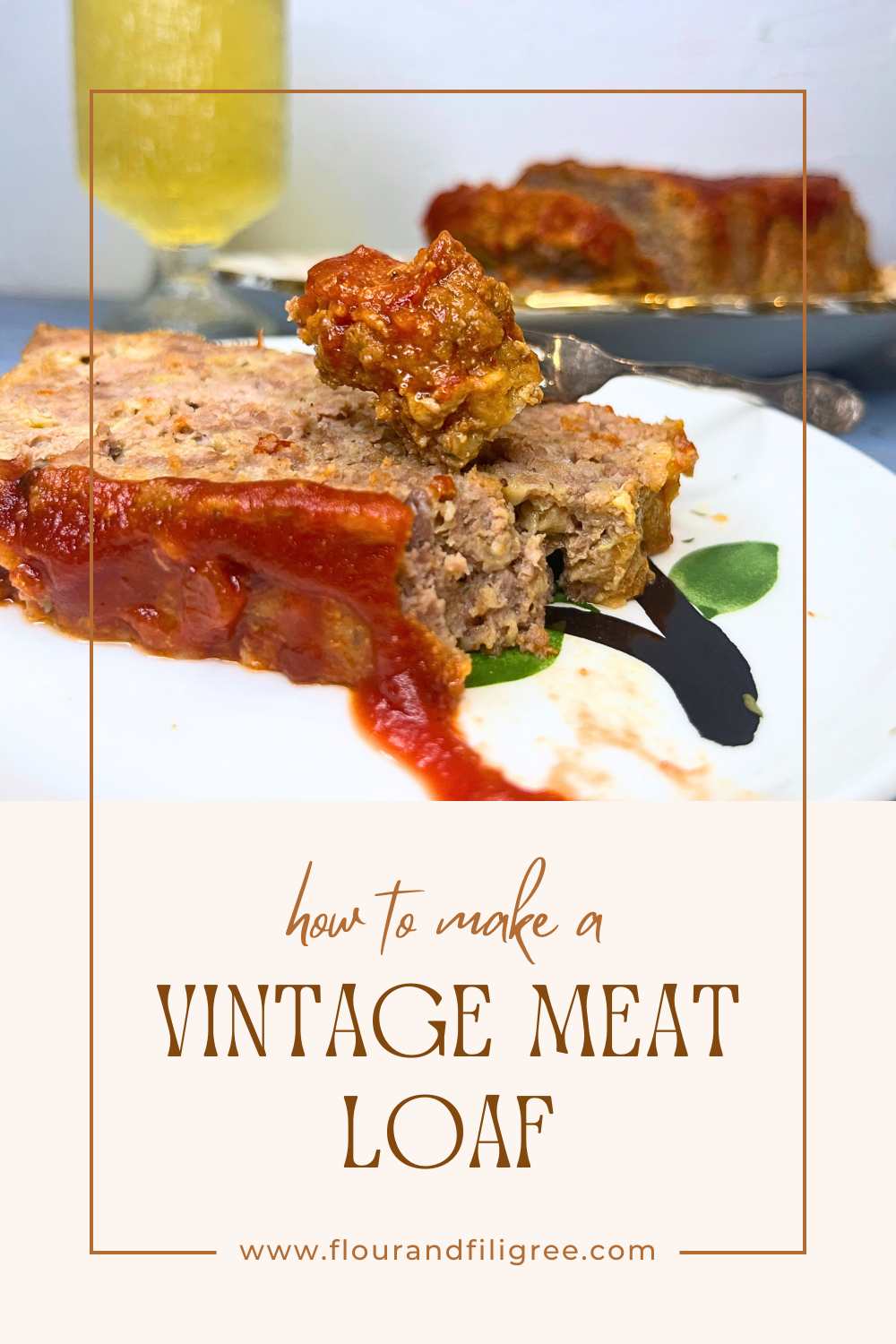 A pinterest pin for meat loaf. There is a slice of meat loaf with a forkful on top.