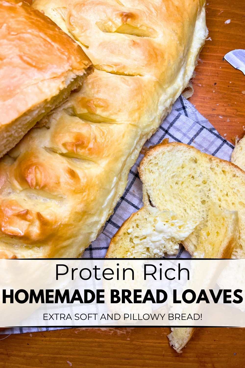 A pinterest pin showing two high protein bread loaves. One is sliced.