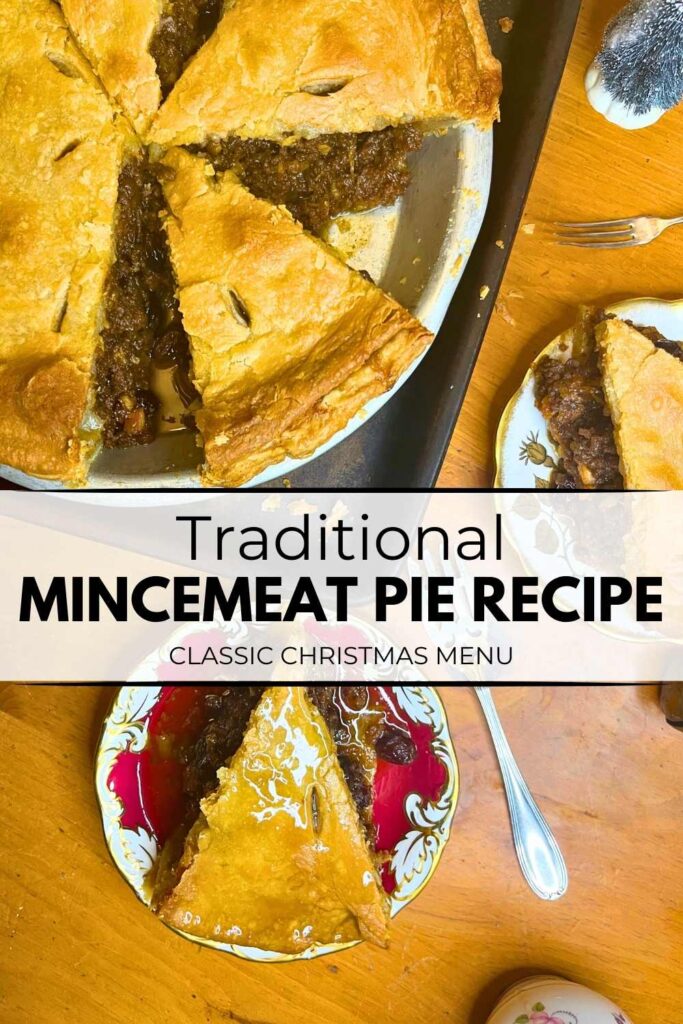 A pinterest pin with a mincemeat pie that has been sliced. There are two pieces on plates.