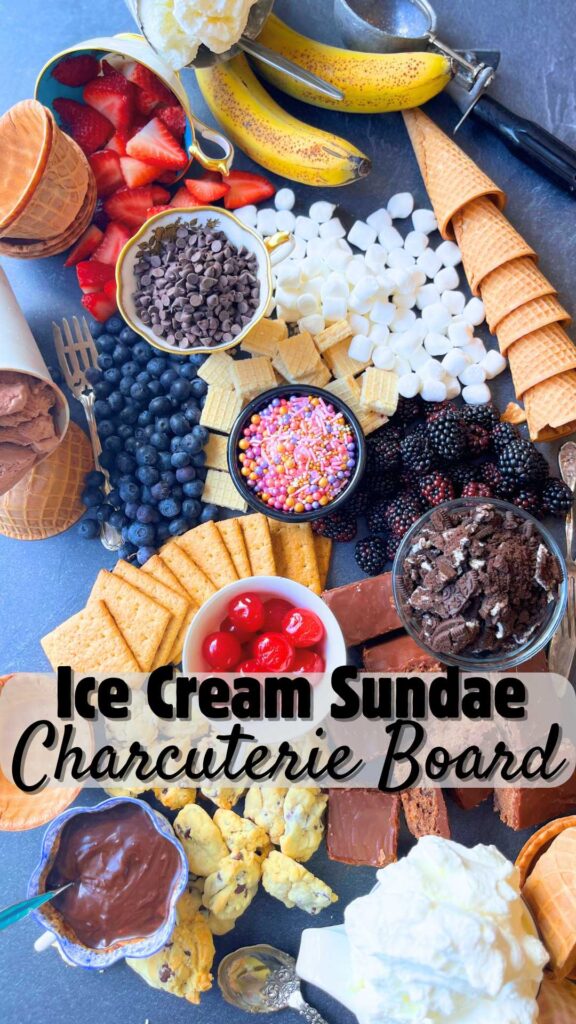 A Pinterest pin for an ice cream sundae charcuterie board.